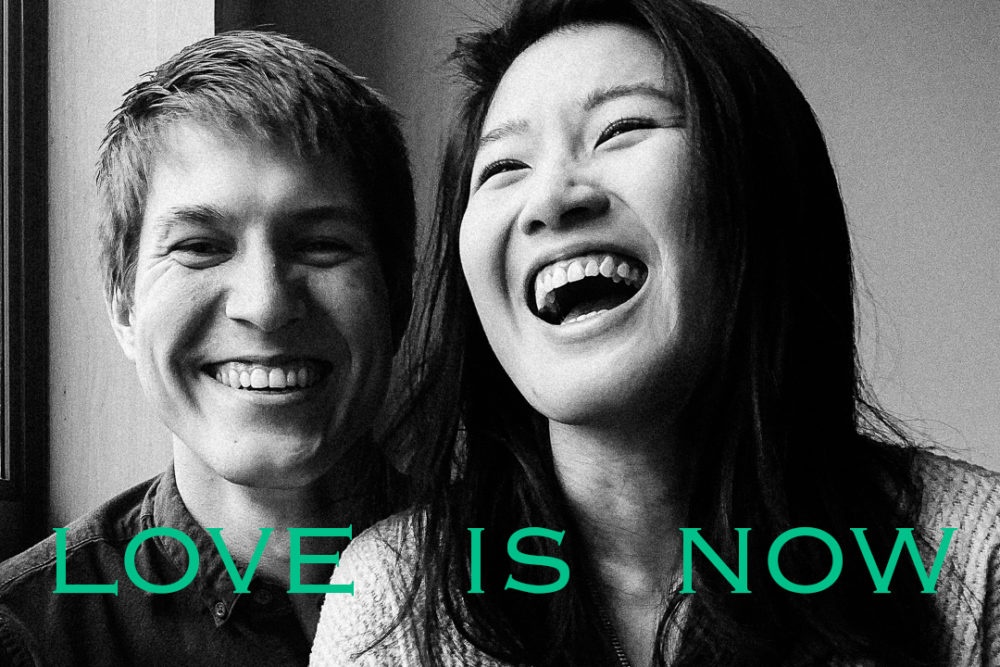love is now